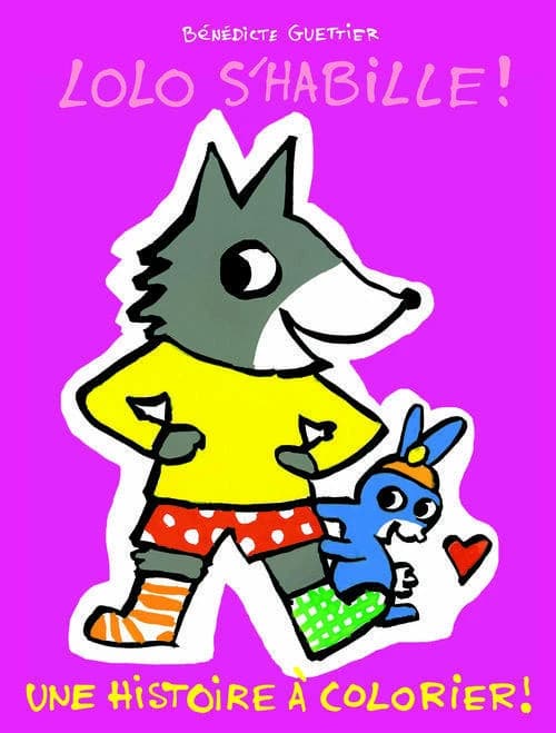 Lolo s'habille ! : une histoire à colorier !