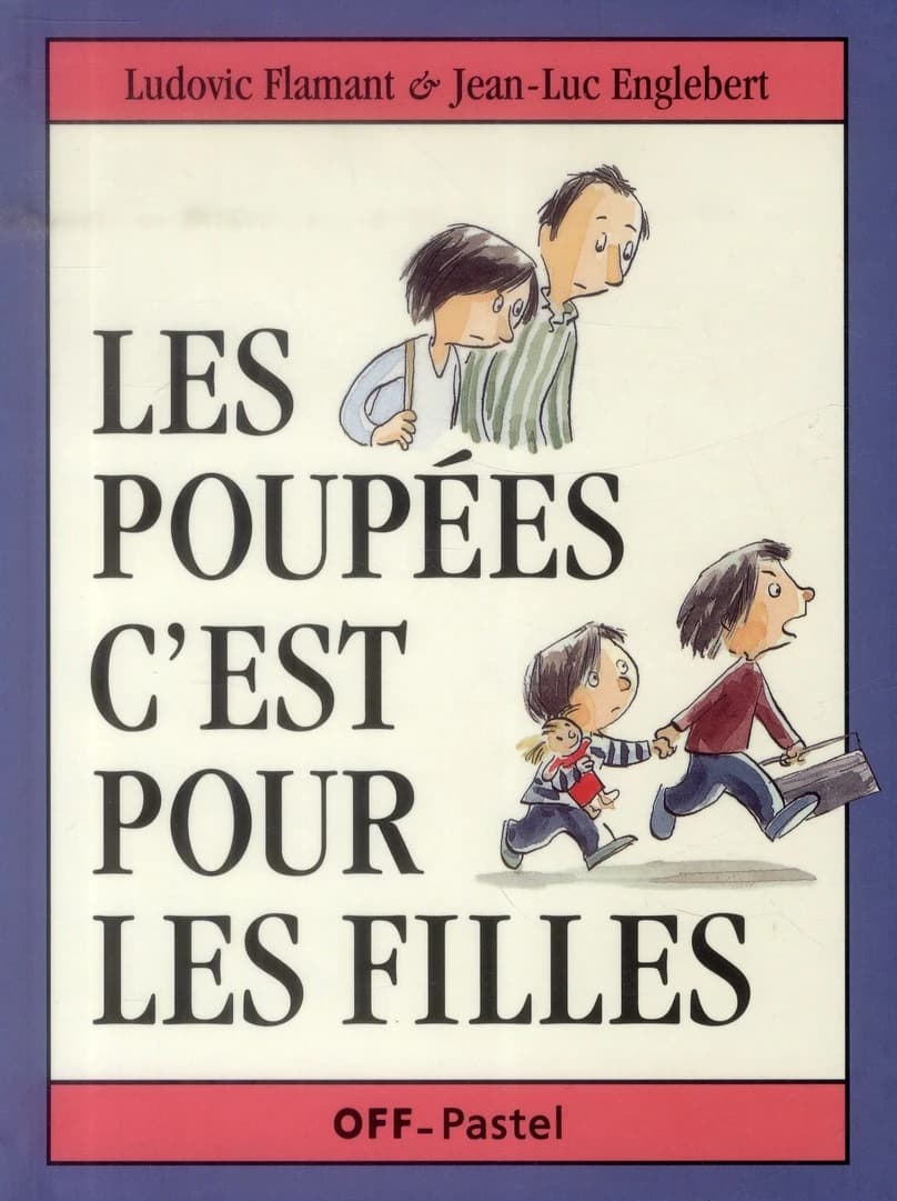 Les poupées c'est pour les filles