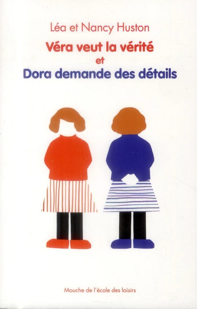Véra veut la vérité ; et Dora demande des détails