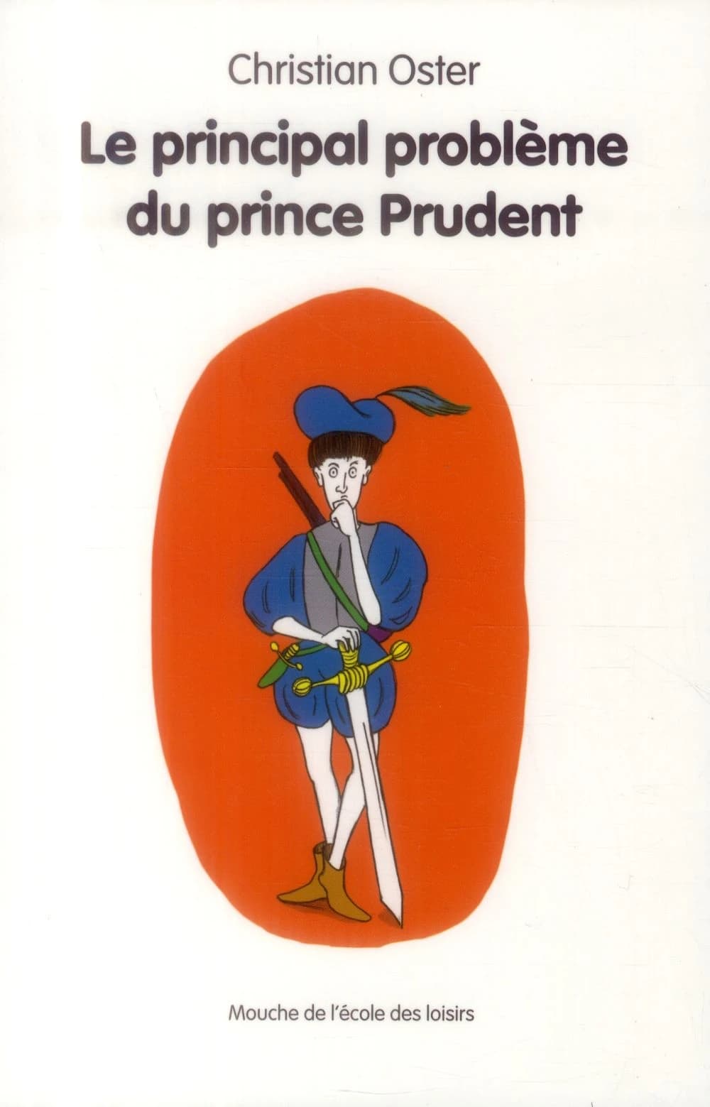 Le principal problème du prince Prudent
