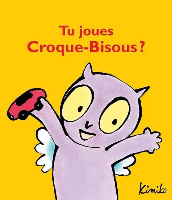 Tu joues Croque-bisous ?