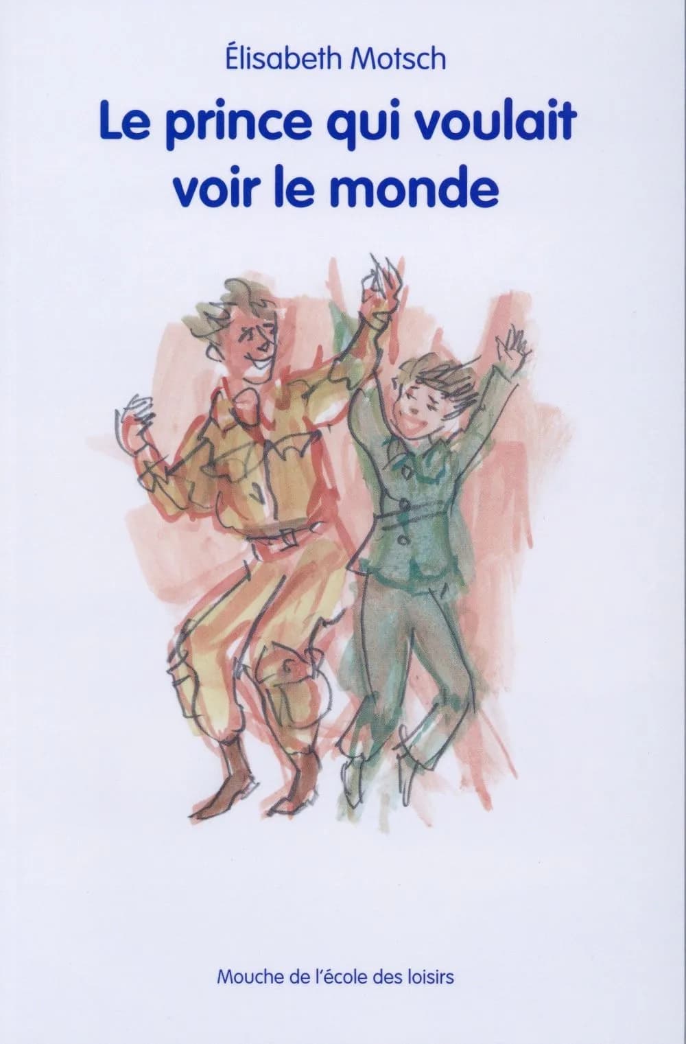 Le prince qui voulait voir le monde