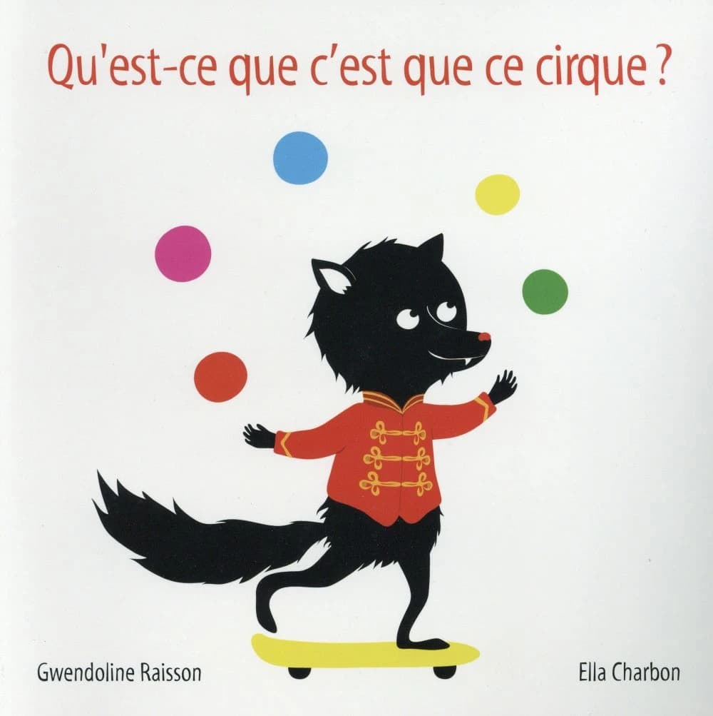 Qu'est-ce que c'est que ce cirque ?