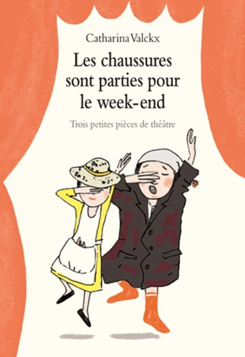 Les chaussures sont parties pour le week-end : trois petites pièces de théatre