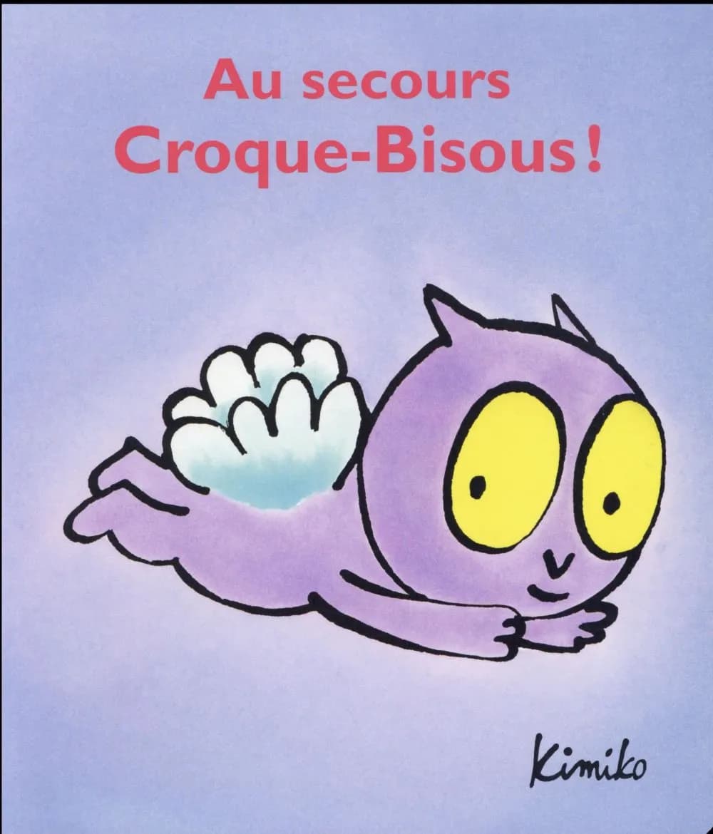 Au secours Croque-Bisous !