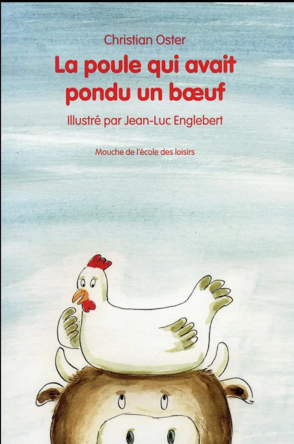 La poule qui avait pondu un boeuf