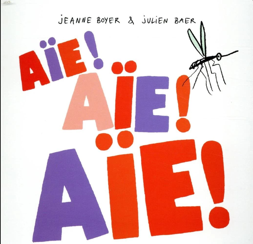 Aïe ! Aïe ! Aïe !