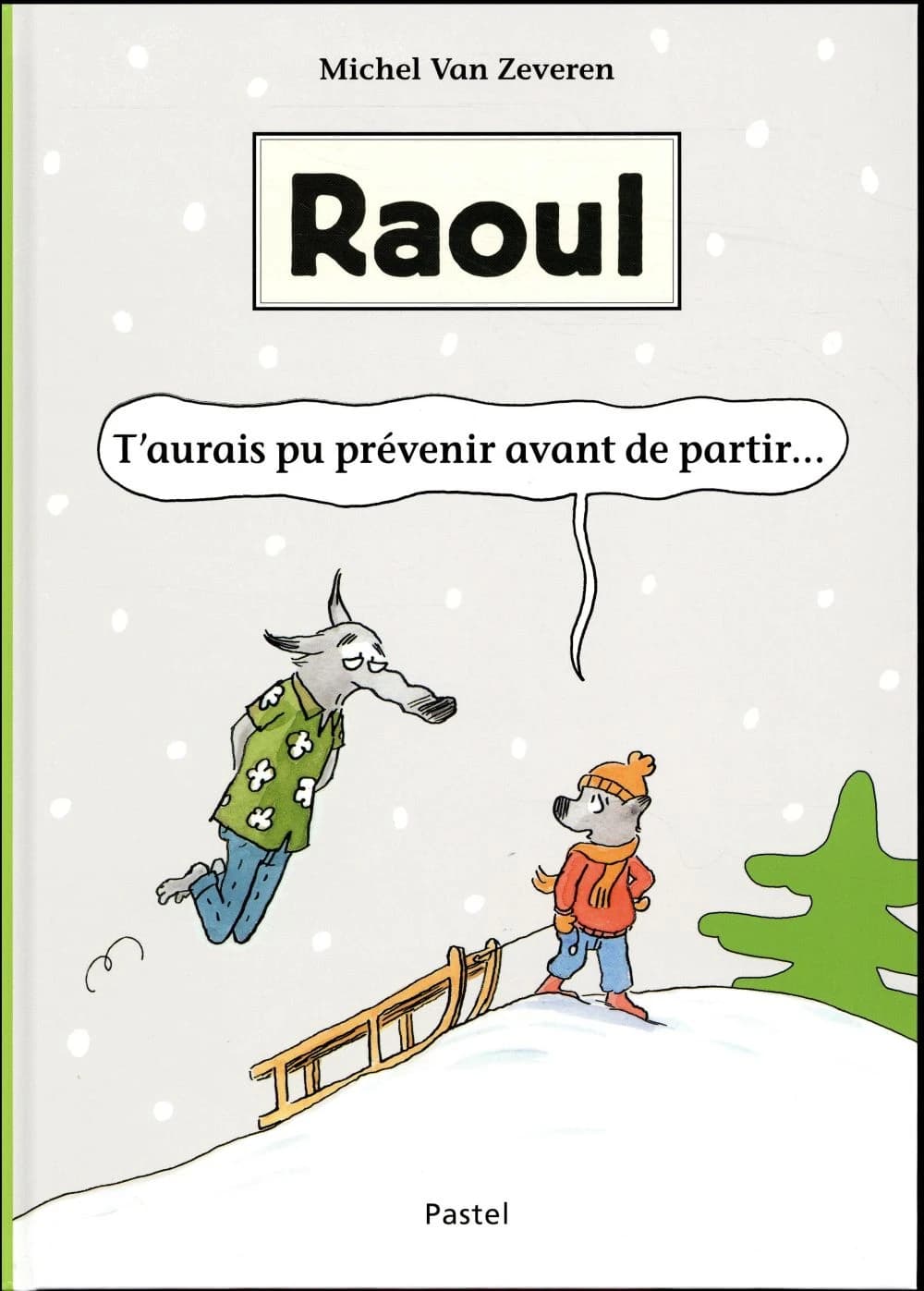 T'aurais pu prévenir avant de partir