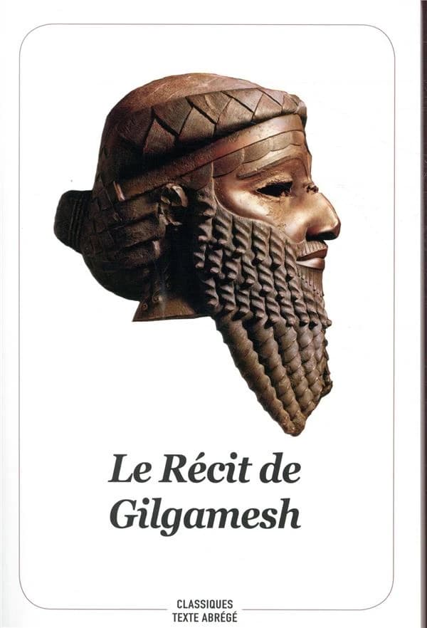 Le récit de Gilgamesh : l'homme qui partit en quête de la vie sans fin