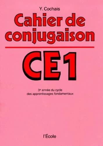 Cahier de conjugaison : C.E. 1