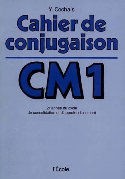Cahier de conjugaison : C.M.1