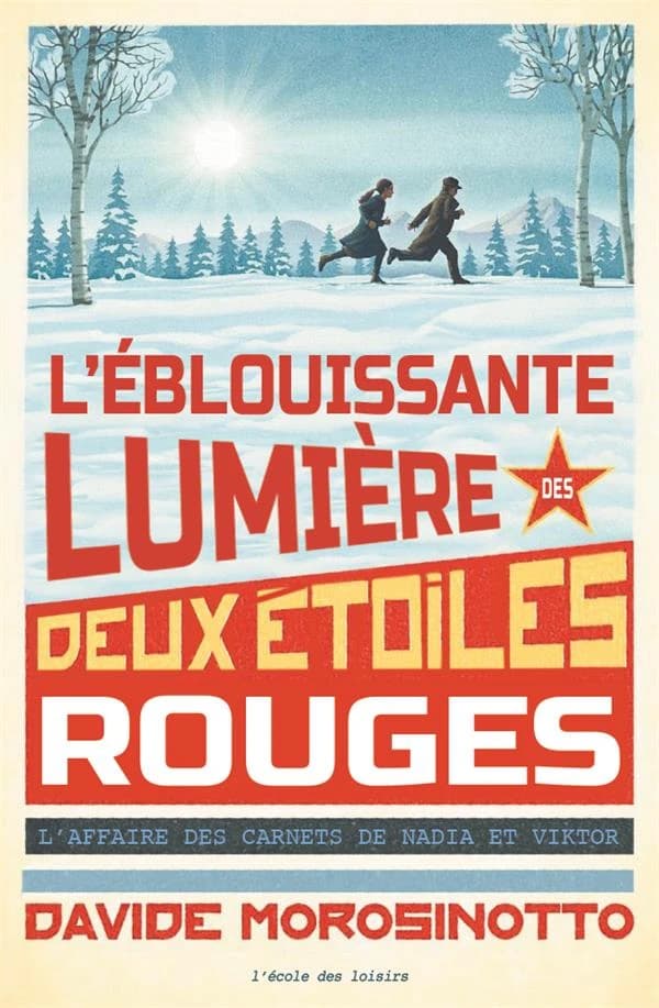 L'éblouissante lumière des deux étoiles rouges : l'affaire des carnets de Nadia et Viktor