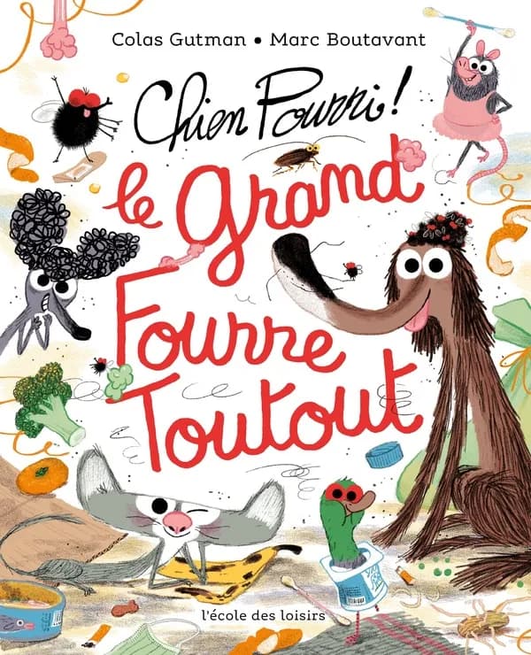 Chien pourri ! : le grand fourre-toutout