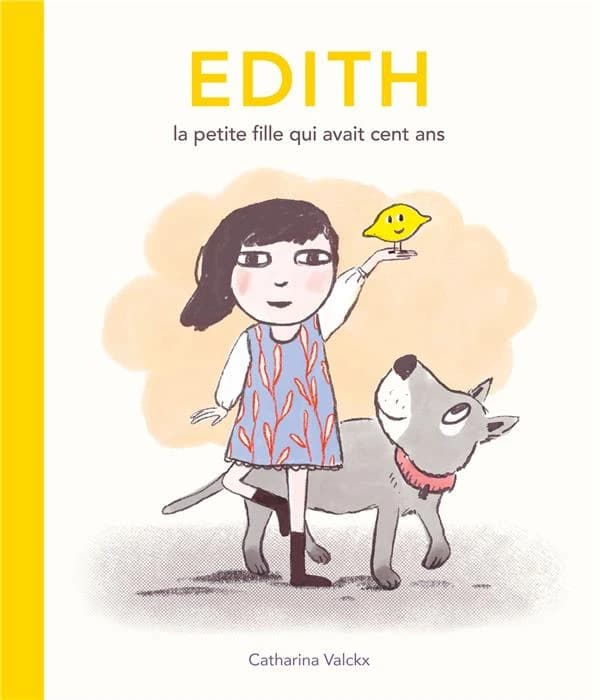 Édith : la petite fille qui avait cent ans