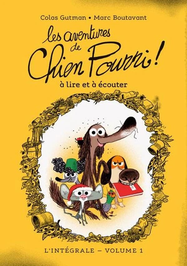 Les aventures de Chien Pourri ! : à lire et à écouter : l'intégrale. Volume 1