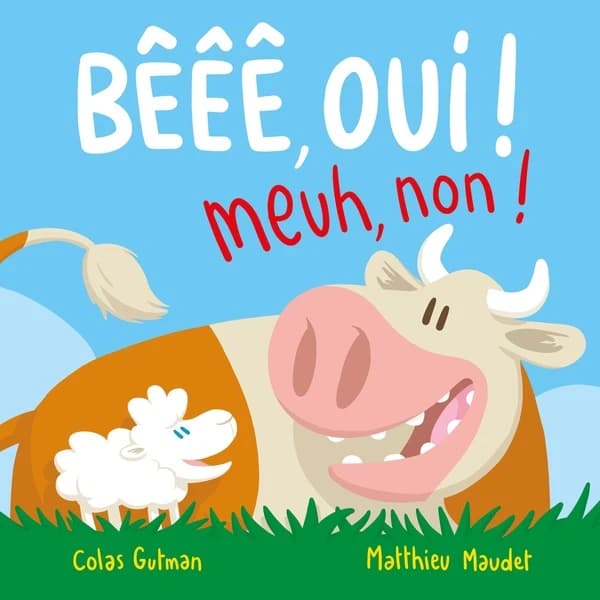 Bêêê, oui ! Meuh, non !
