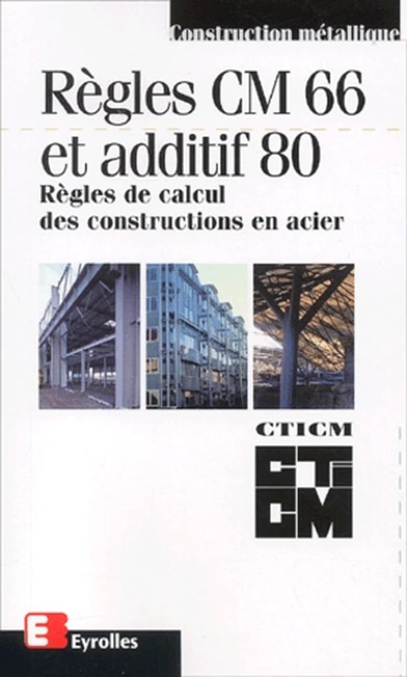 REGLES CM 66 ADDITIF 80 REGLES DE CALCUL DES CONSTRUCTIONS  ACIER