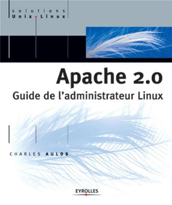 Apache 2.0  : Guide de l'administrateur Linux