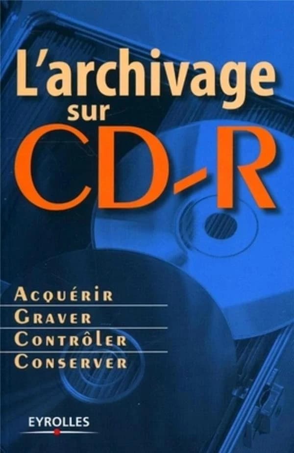 L'archivage sur CD-R