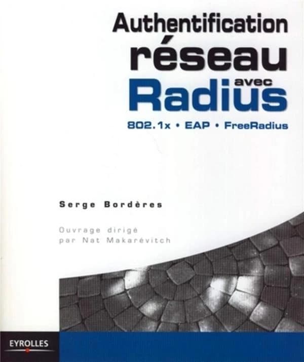 Authentification réseau avec Radius : 802.1x, EAP, FreeRadius