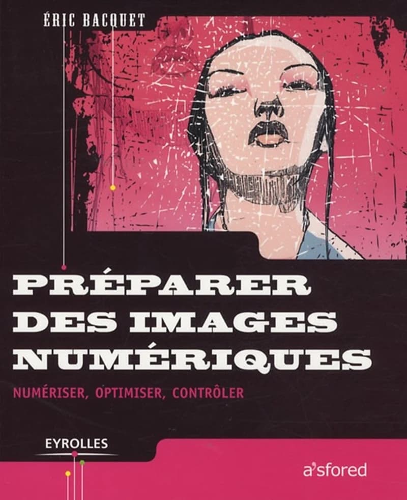 Préparer des images numériques : numériser, optimiser, contrôler