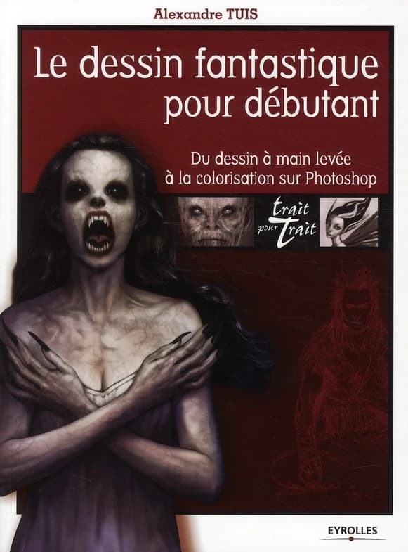 Le dessin fantastique pour débutant : du dessin à main levée à la colorisation sur Photoshop