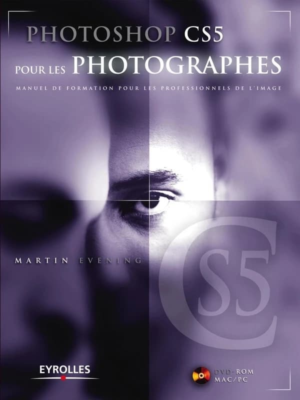 Photoshop CS5 pour les photographes ; manuel de formation pour les professionnels de l'image