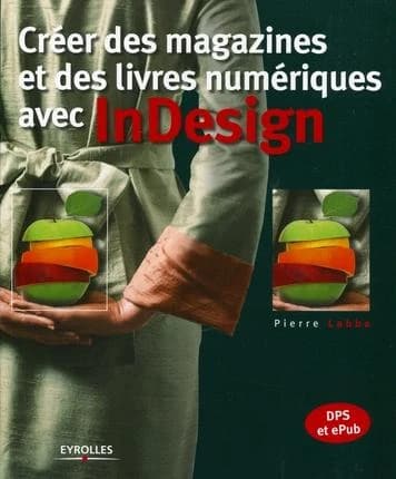 Créer des magazines et des livres numériques avec InDesign