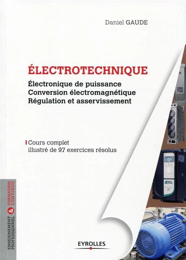 Électronique de puissance, conversion électromagnétique, régulation et asservissement
