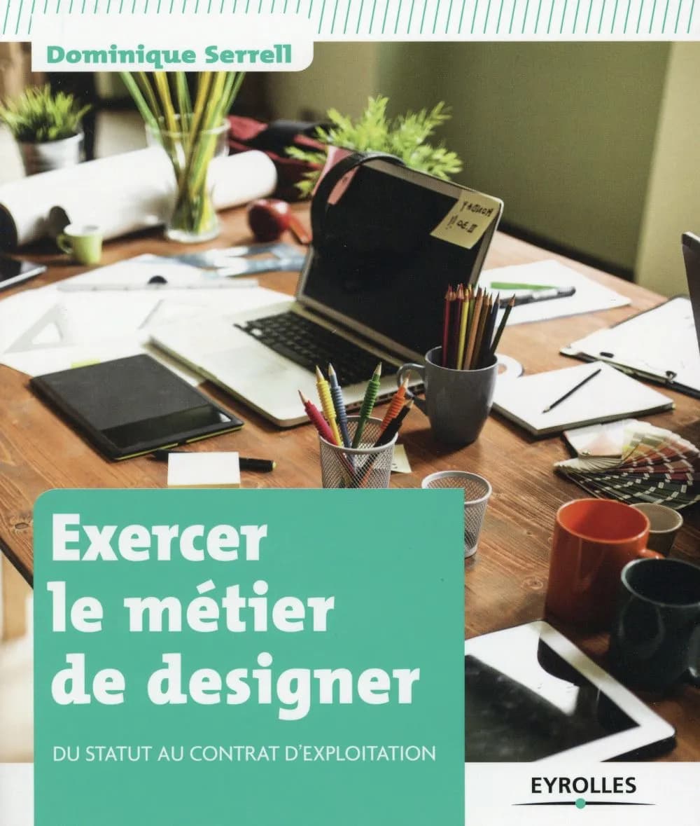 Exercer le métier de designer : du statut au contrat d'exploitation