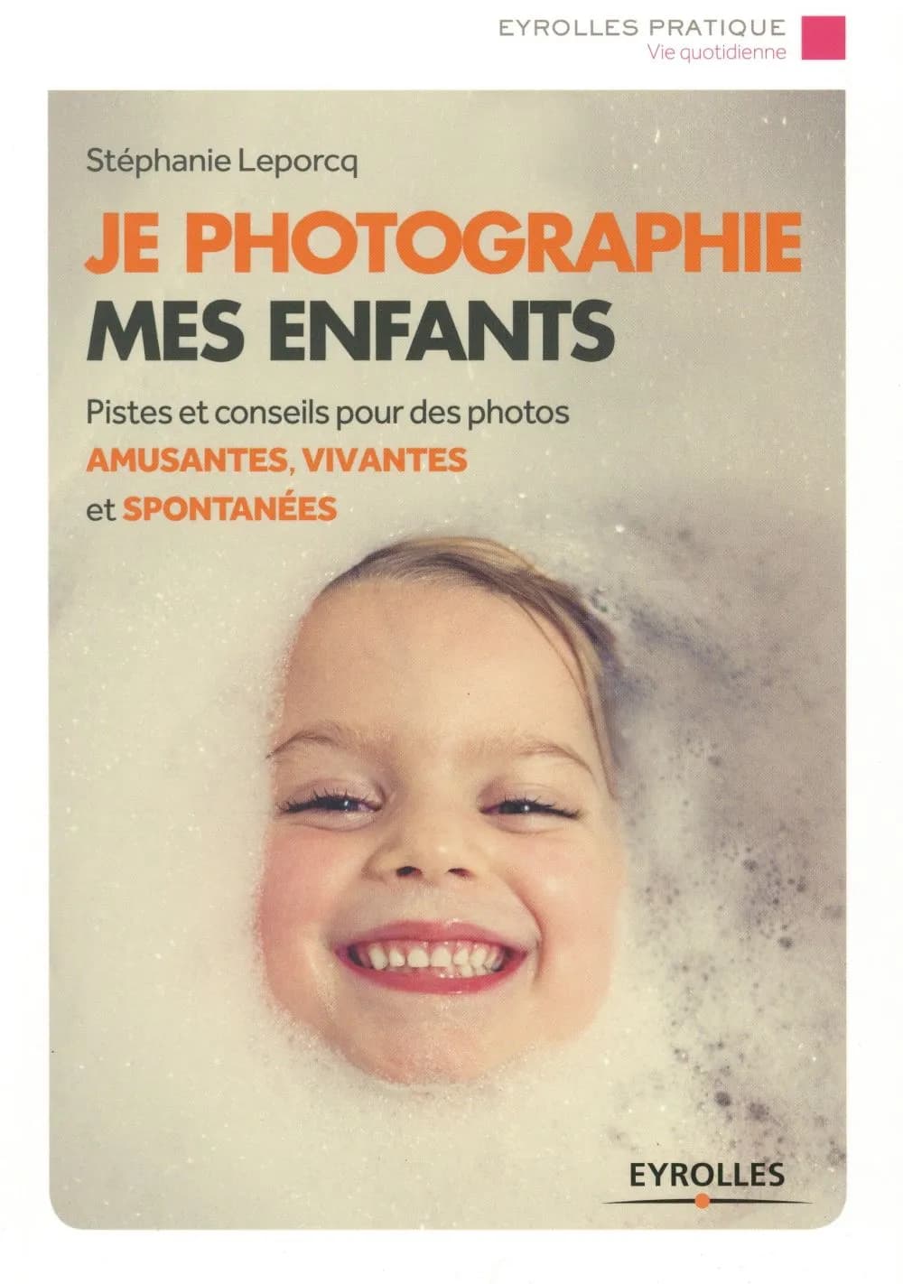 Je photographie mes enfants