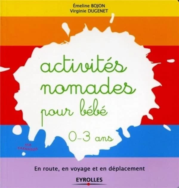 Activités nomades pour bébé : 0-3 ans