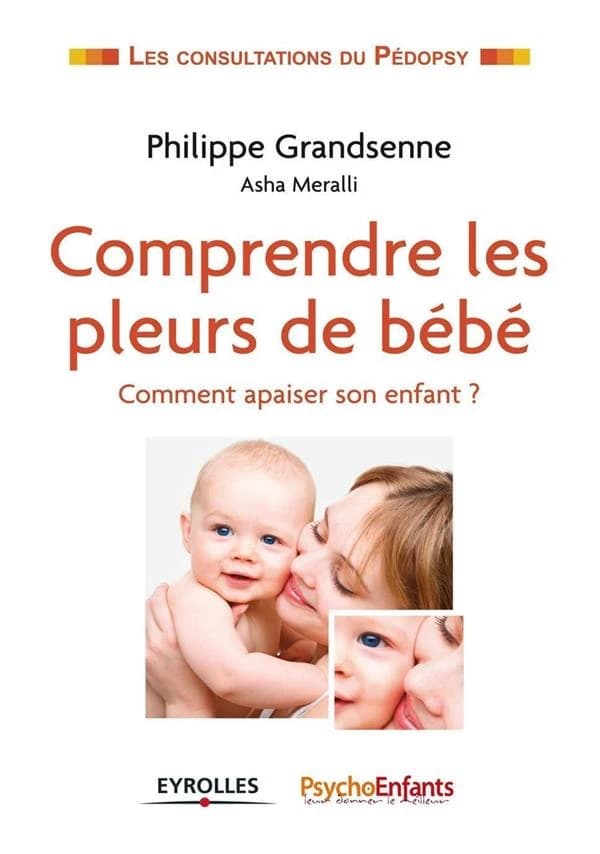 Comprendre les pleurs de bébé : comment apaiser son enfant ?