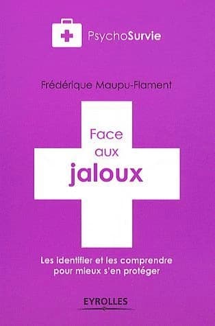 Face aux jaloux : les identifier et les comprendre pour mieux s'en protéger