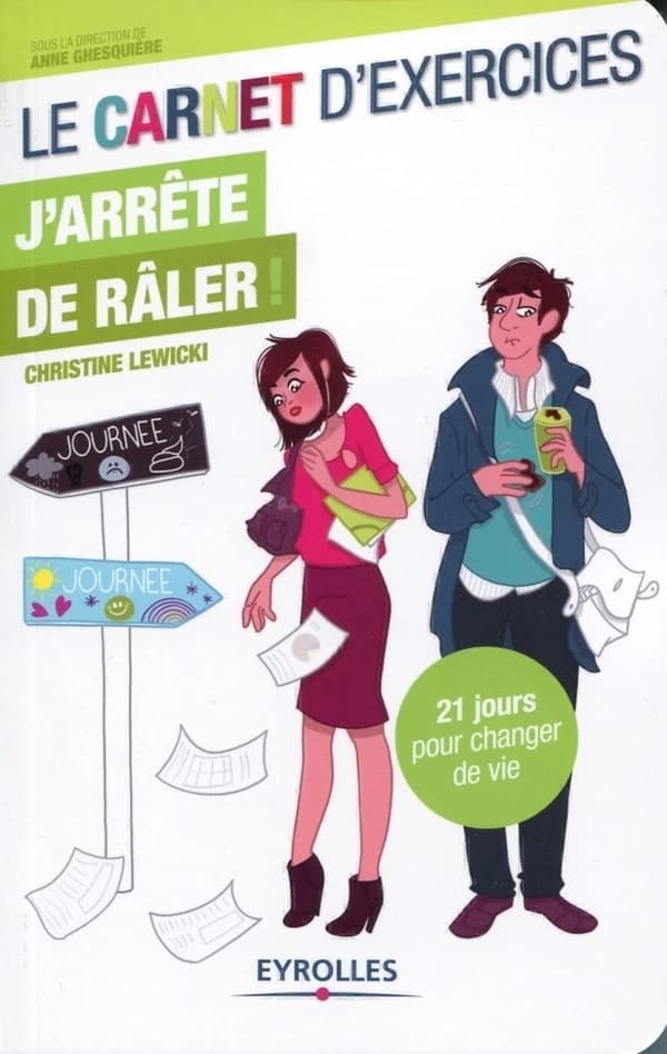 Le carnet d'exercices - J'arrête de râler