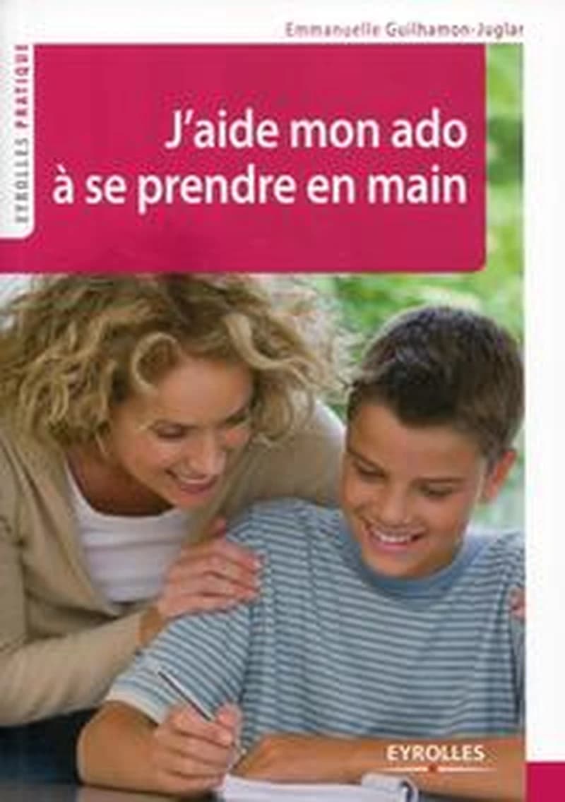 J'aide mon ado à se prendre en main : la méthode Temp'O Jeunes