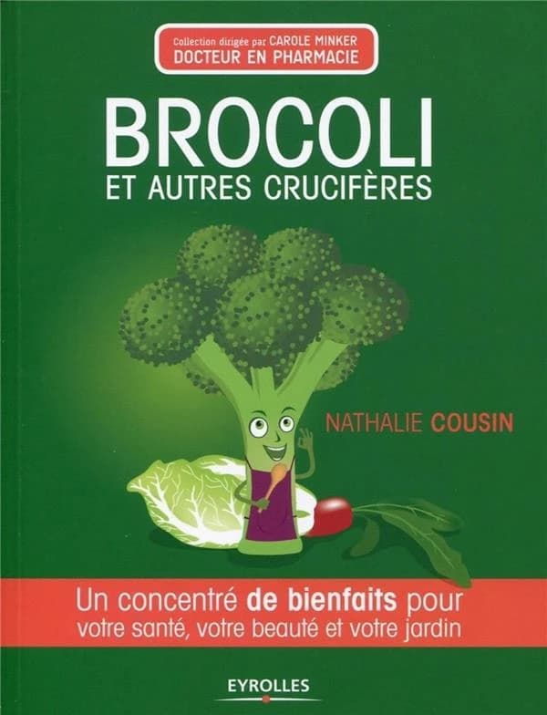 Brocoli et autres crucifères : un concentré de bienfaits pour votre santé, votre beauté et votre jardin
