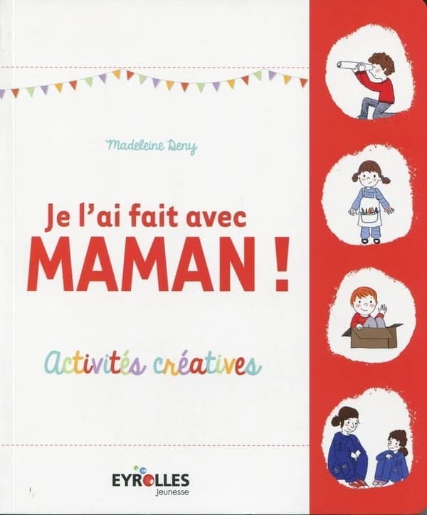 Je l’ai fait avec MAMAN ! activités creati