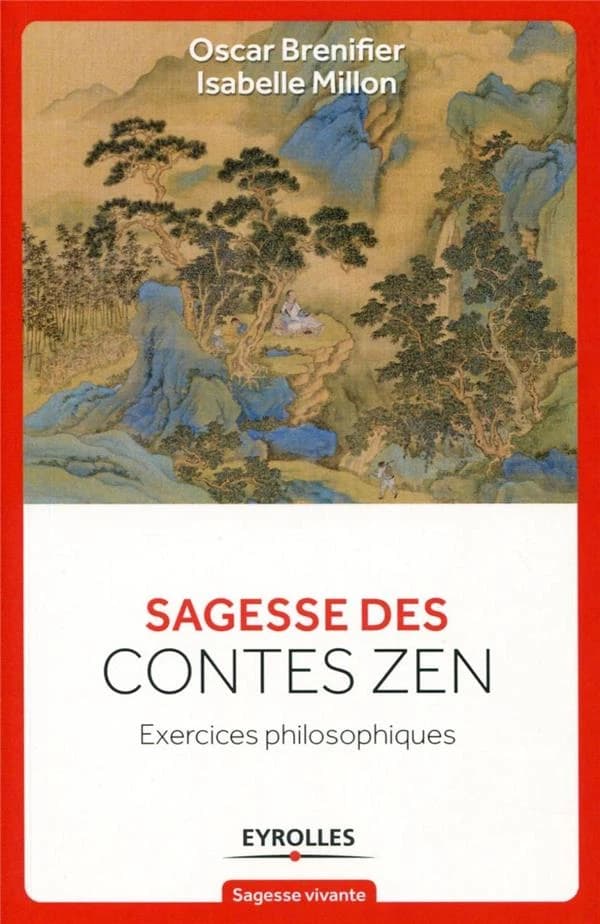 Sagesse des contes zen : exercices philosophiques