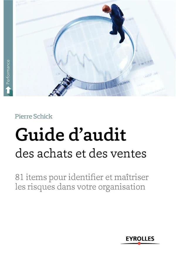 Guide d'audit des achats et des ventes : 81 items d'évaluation pour identifier et maîtriser les risques dans votre organisation