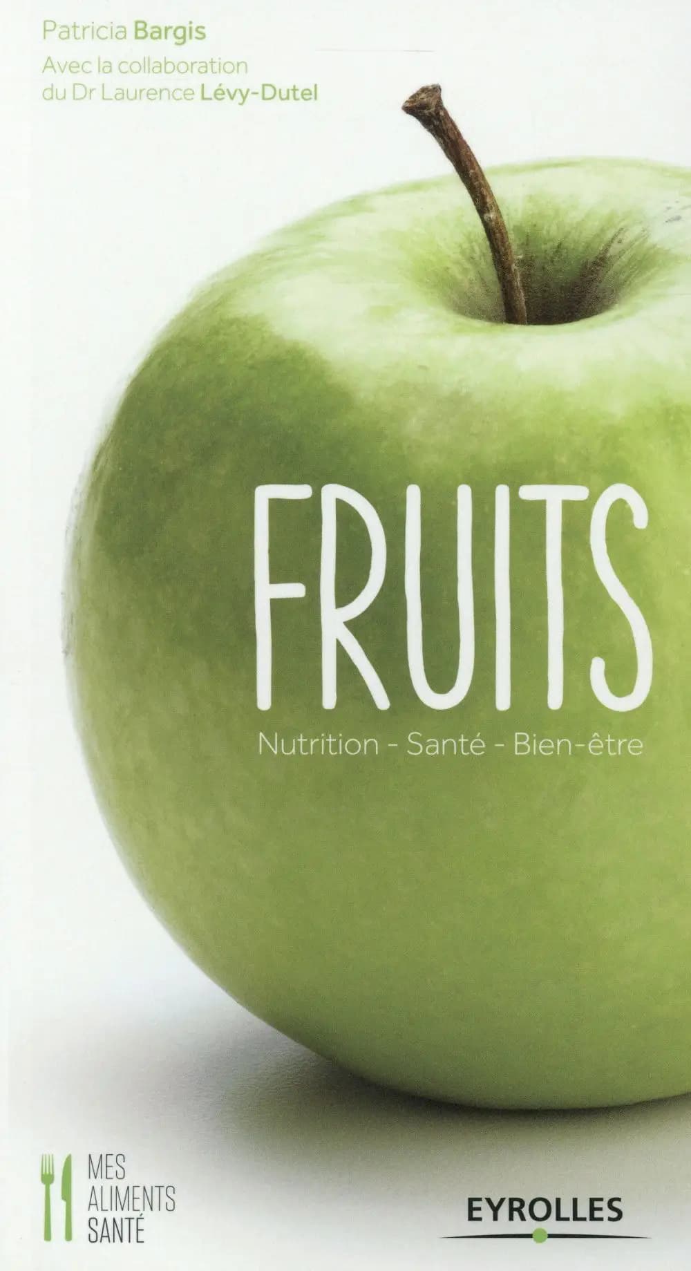 Fruits : nutrition, santé, bien-être
