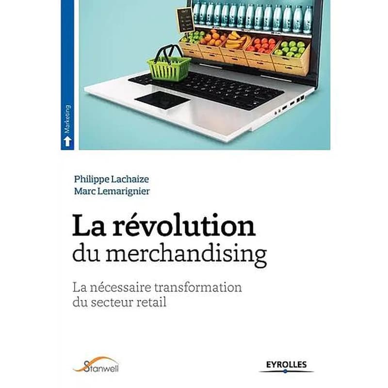 La révolution du merchandising : la nécessaire transformation du secteur retail