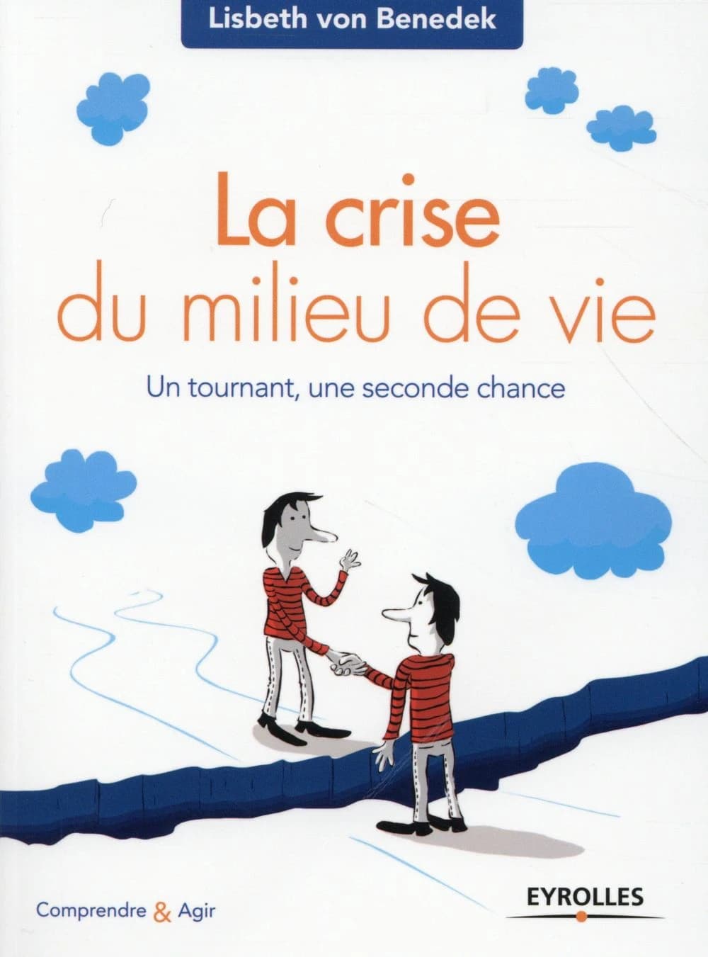 La crise du milieu de vie ; un tournant ; une seconde chance