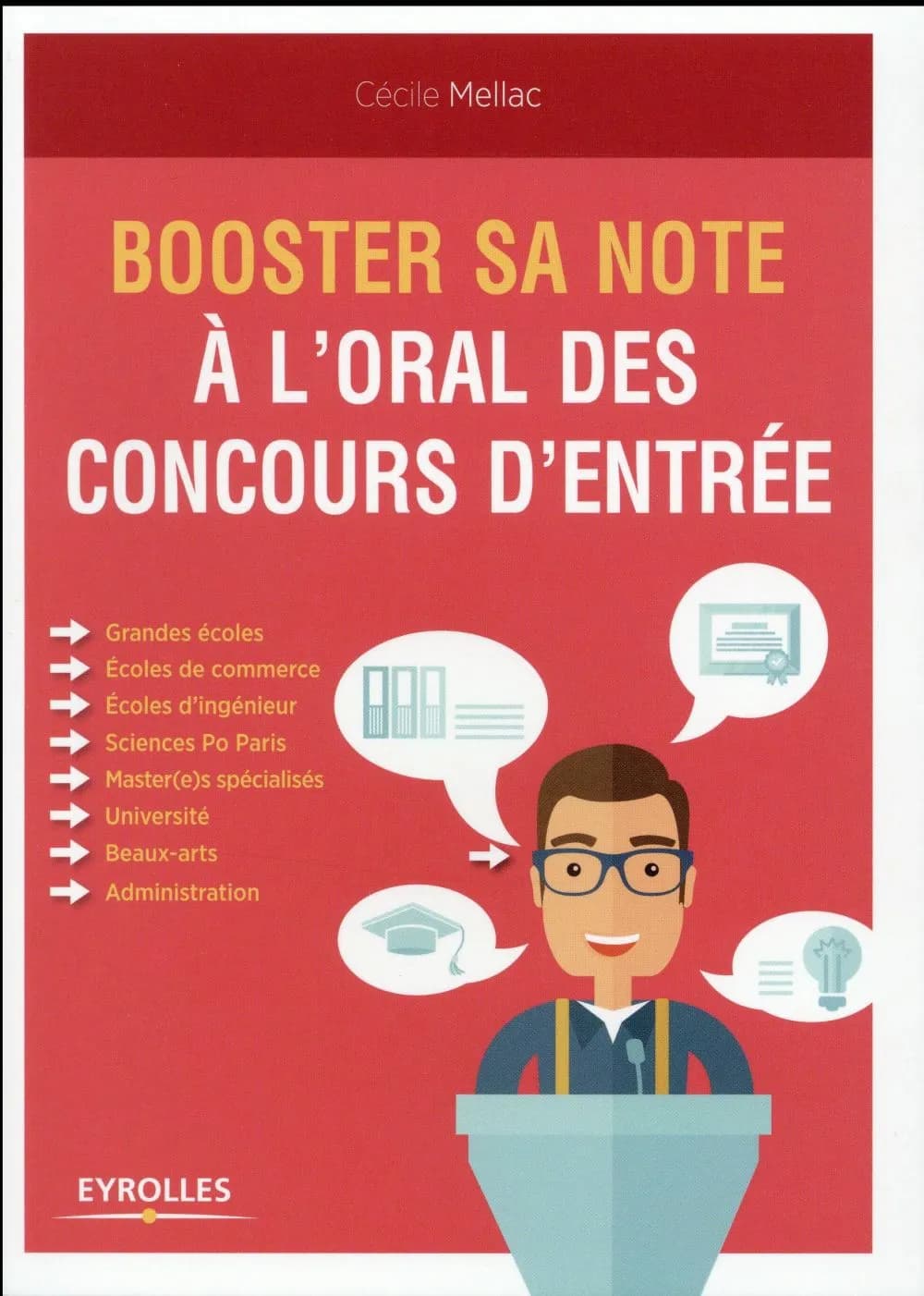Booster sa note à l'oral des concours d'entrée (Nouvelle éd. revue et augmentée) Cécile Mellac ; [avec la collaboration de Ronan Rivière]