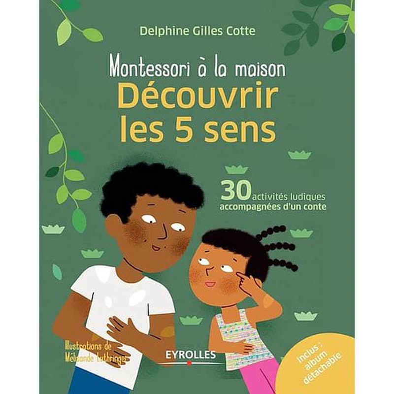 Découvrir les 5 sens : 30 activités ludiques accompagnées d'un conte