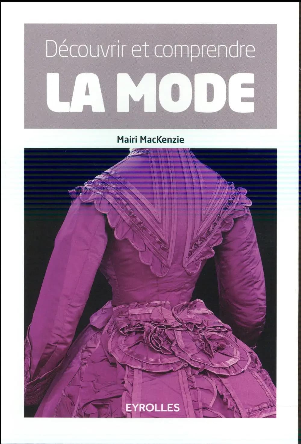Découvrir et comprendre la mode