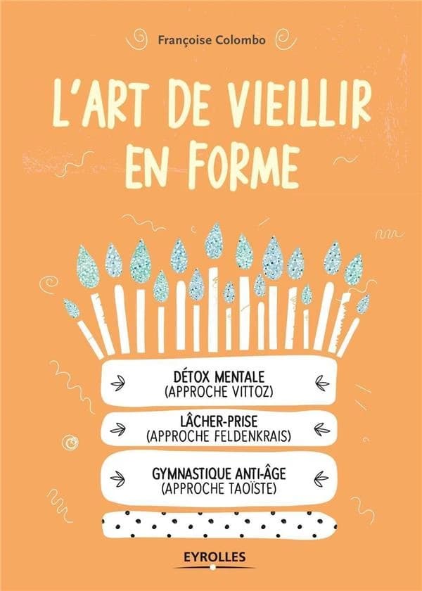 L'art de vieillir en forme