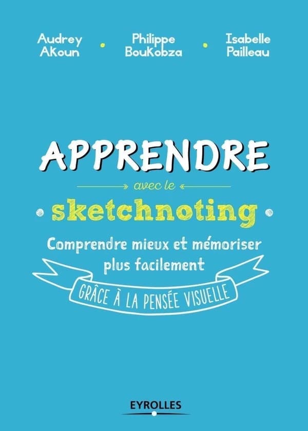 Apprendre avec le sketchnoting : comment ré-enchanter les manières d'apprendre grâce à la pensée visuelle