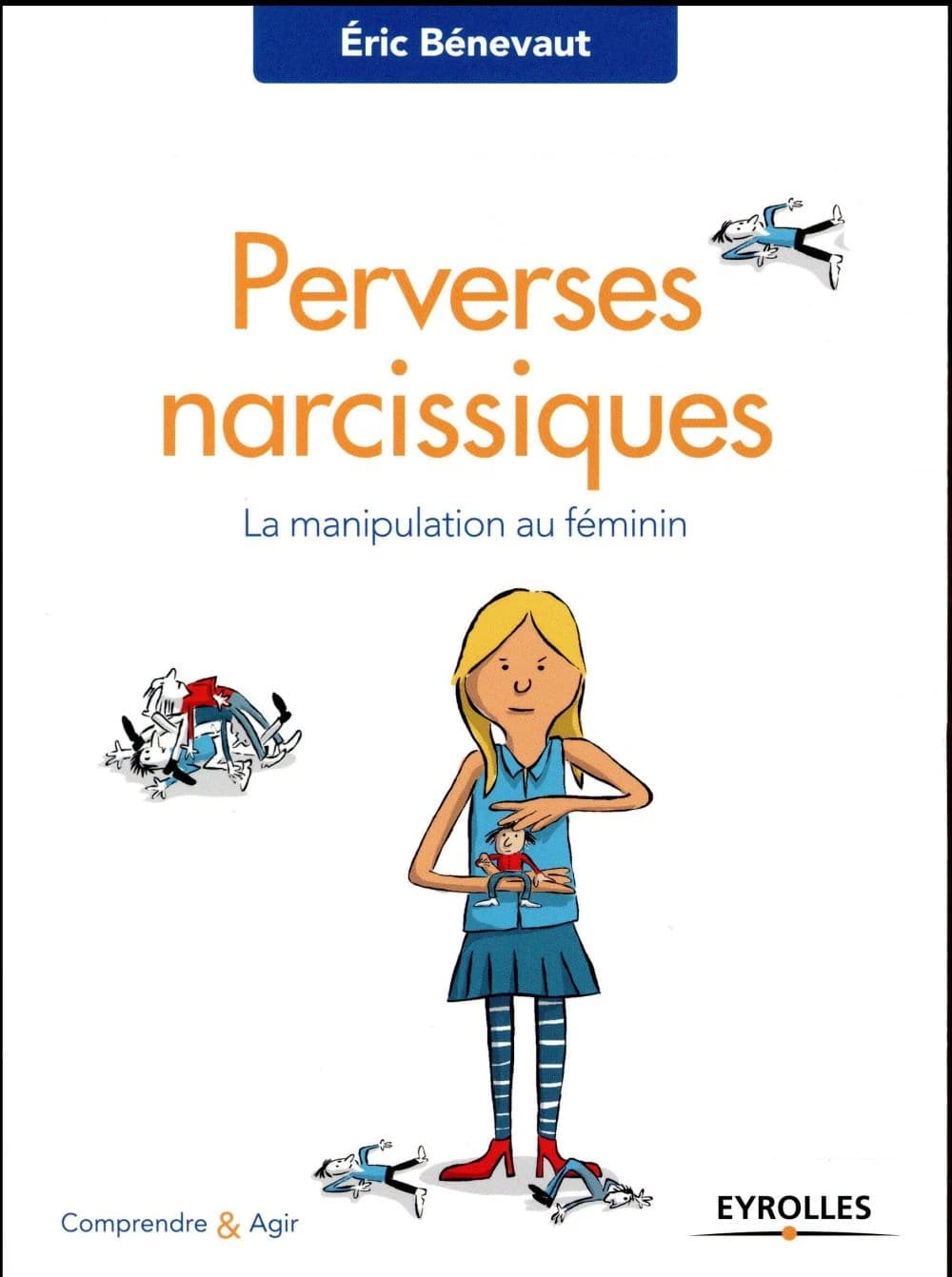 Perverses narcissiques : la manipulation au féminin