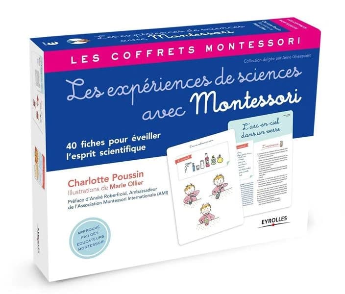 Les expériences de sciences avec Montessori : 40 fiches pour éveiller l'esprit scientifique : approuvé par des éducateurs Montessori